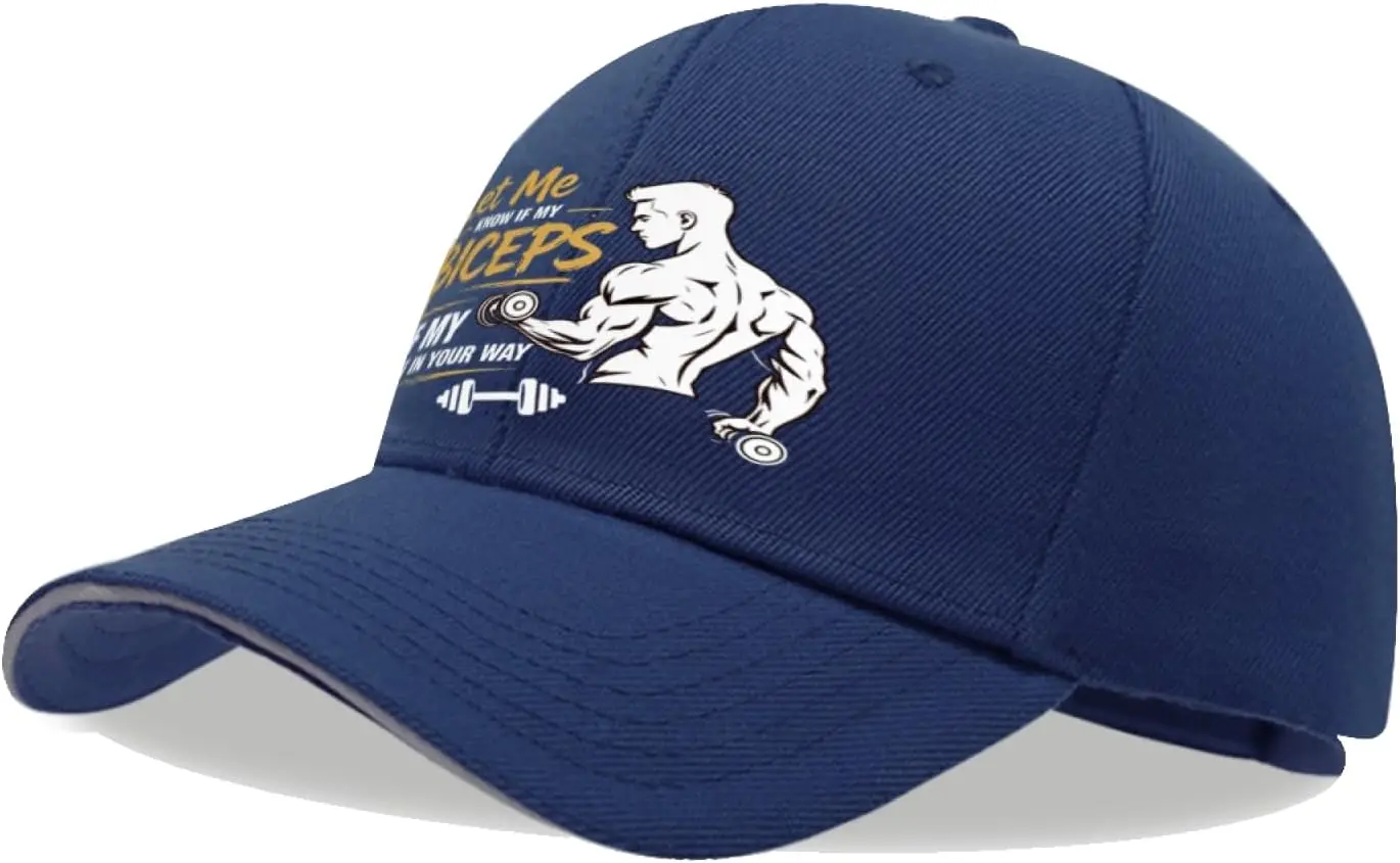Let Me Know If My Biceps Get in Your Way Sandwich Baseball Hats for Men
