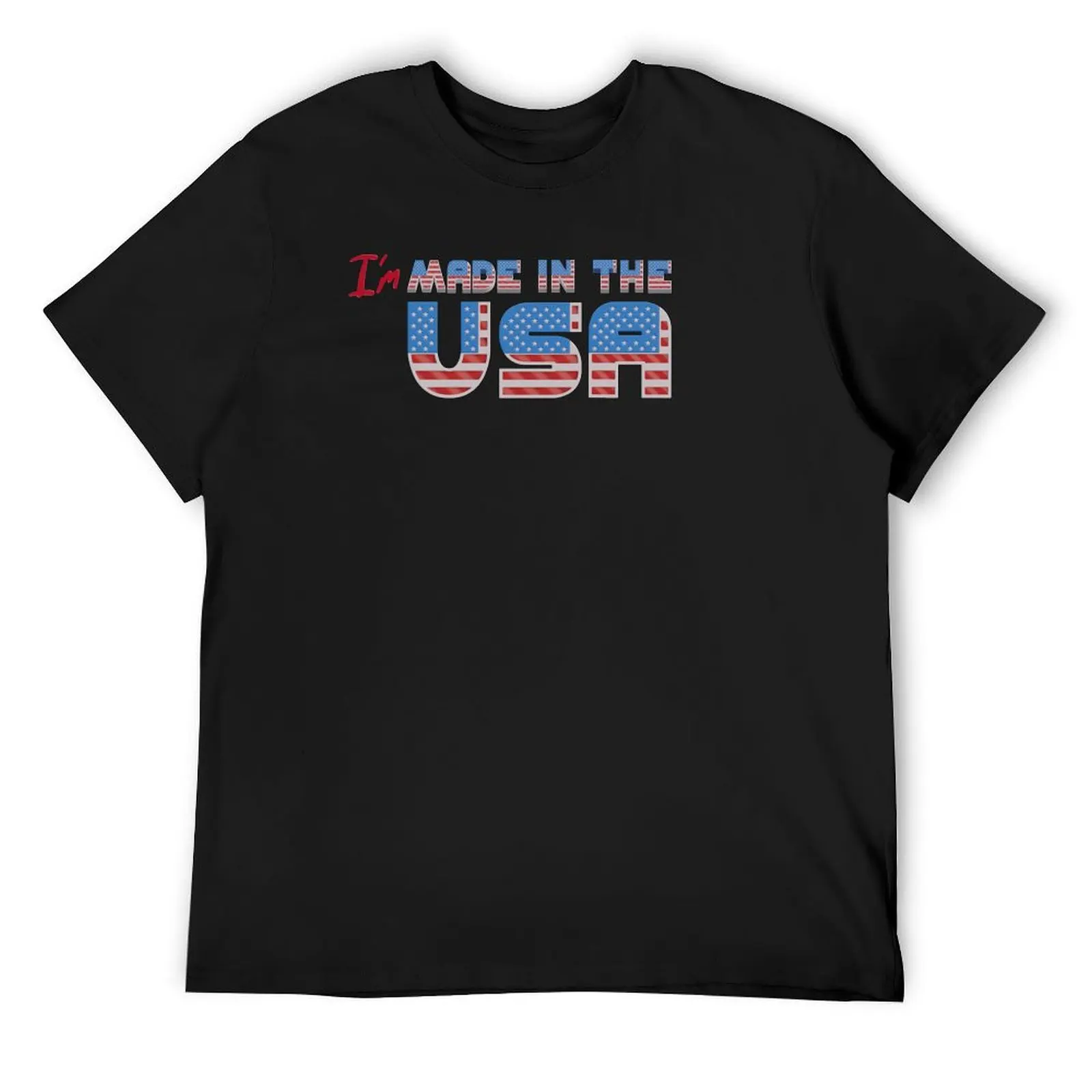 

I'm Made in the USA - Funny pun T-Shirt sublime anime summer tops vintage heavyweight t shirts for men