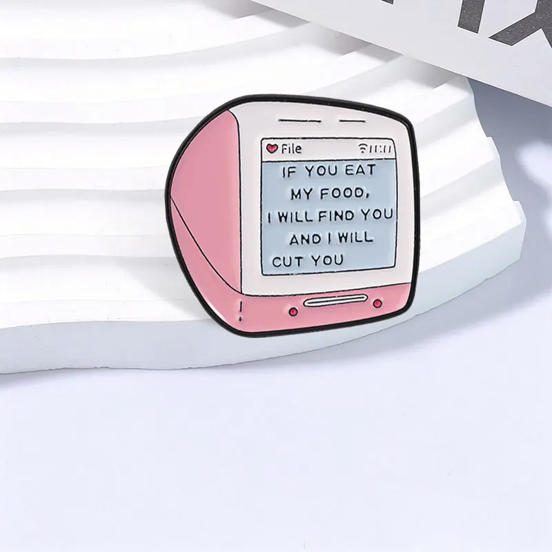 If You Eat My Food I Will Find You And Cut You Badge Retro Computer Food Guarding Quote Enamel Pin Bag Lapel Badge Jewelry Gifts