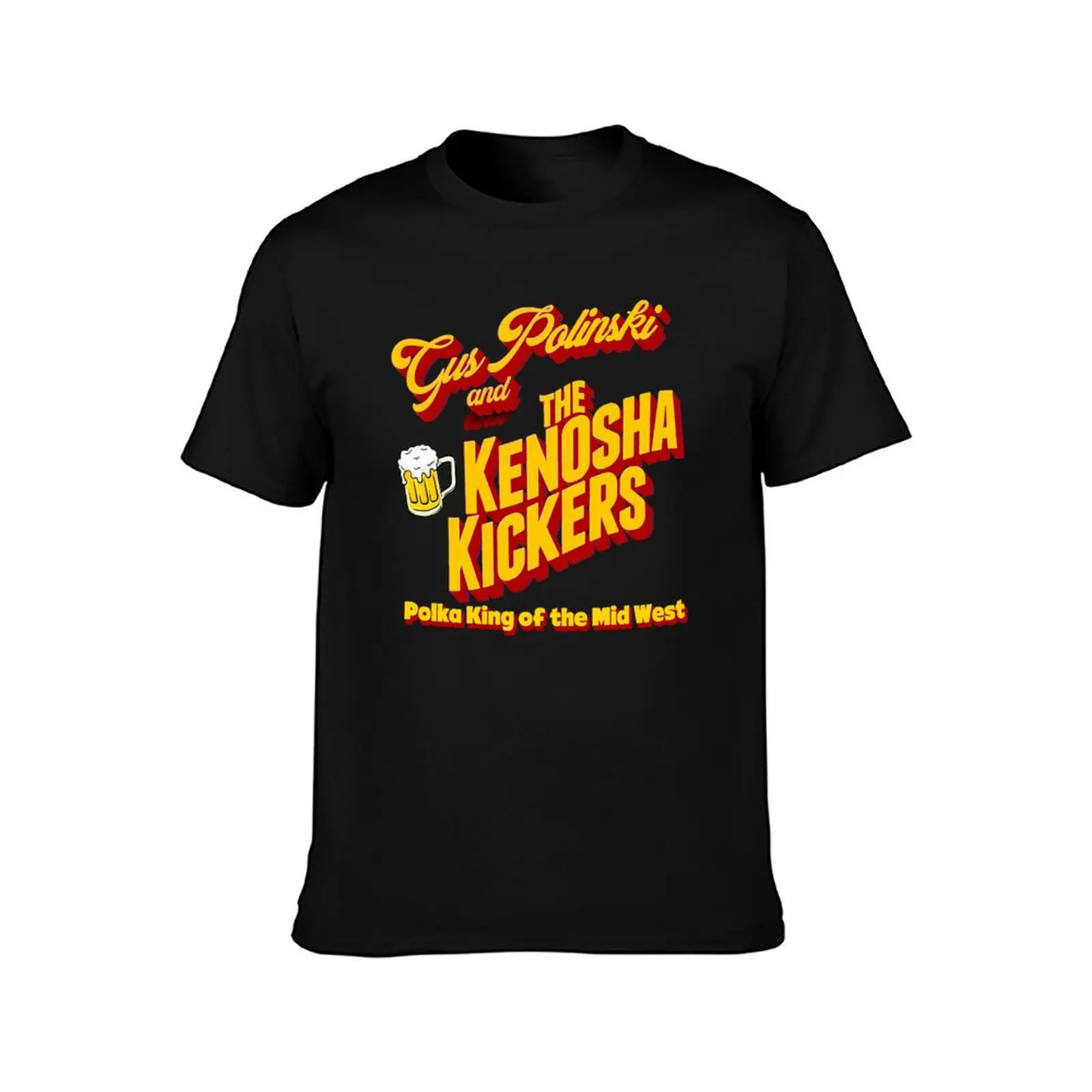 Kenosha Kickers-Gus Polin.ski and the Keno.sha Kicker_s T-Shirt man clothes blanks funny shirt cotton slim fit t shirts for men