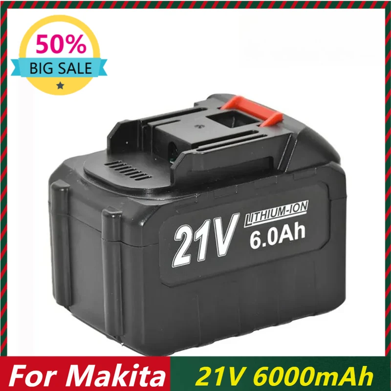 

21V 6000mAh Rechargeable Lithium Ion Battery for Makita Cordless Electric Drill Hamme Saw Electric Tool Battery
