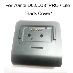 for 70mai pro Back Cover for 70mai Lite D02 / D05 PRO Back Cover for 70MAI PRO Screen case CPU / Lens module / Camera board