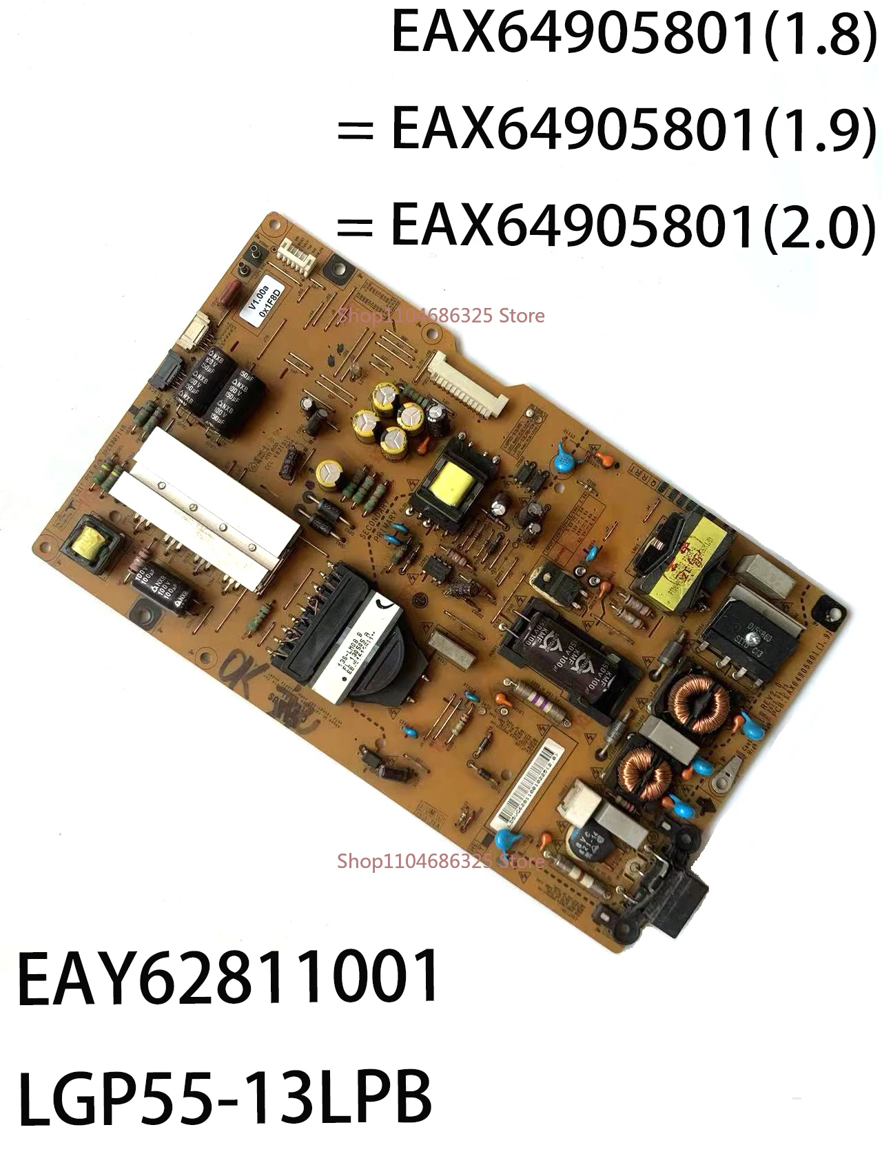 

EAX64905801(1.8) = EAX64905801(1.9) = EAX64905801(2.0) EAY62811001 LGP55-13LPB Power Board is for 55LA6900 55LA6970 55LA7400 TV