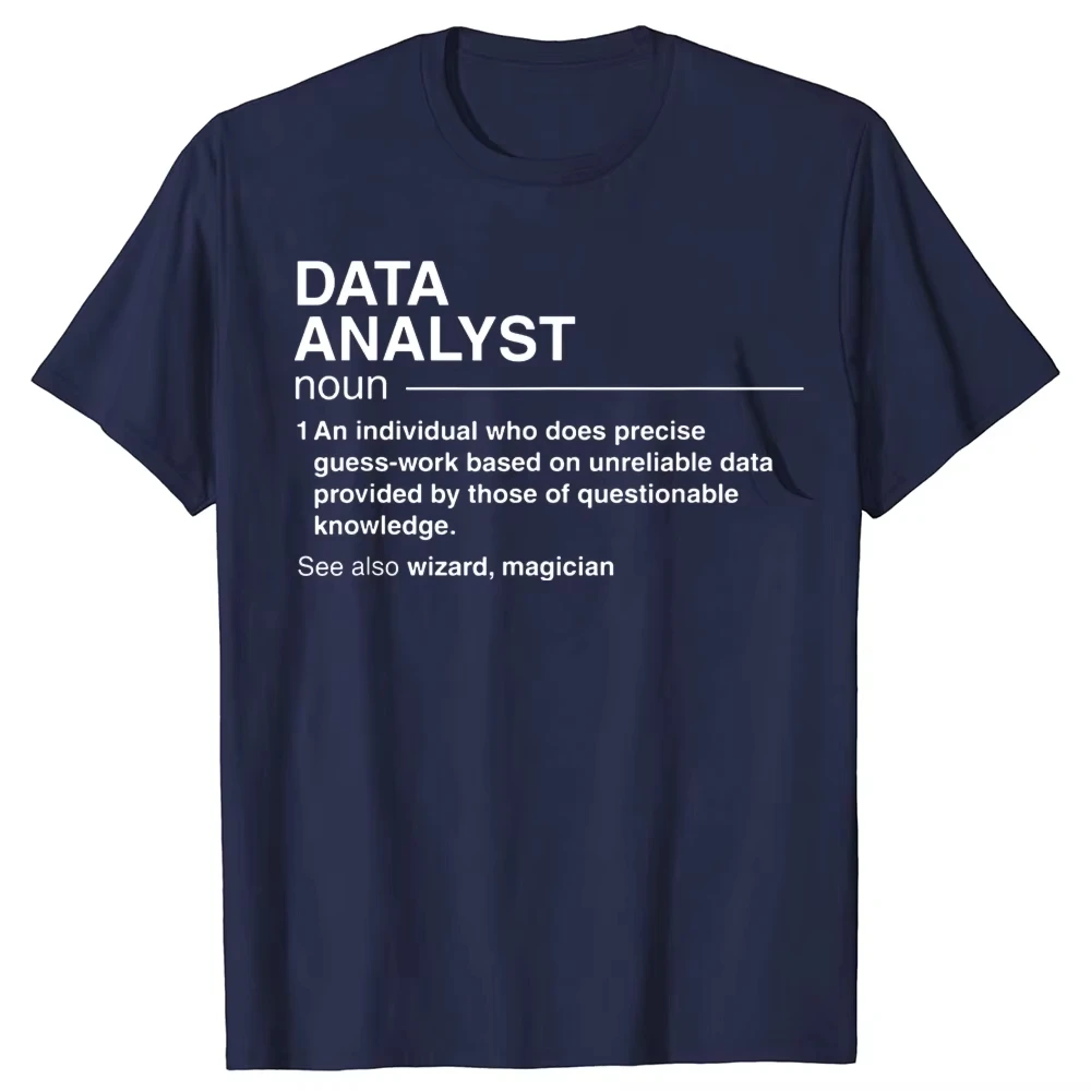 مضحك محلل البيانات تعريف عالم تي شيرت الجرافيك القطن الشارع الشهير قصيرة الأكمام هدايا عيد الميلاد الصيف نمط تي شيرت الرجال