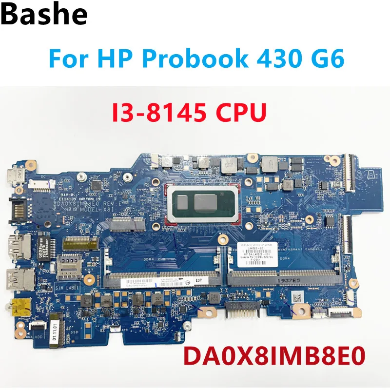 

For HP Probook 430 G6 laptop integration motherboard DA0X8IMB8E0 With I3-8145 CPU L44503-001 tested 100% OK fast delivery