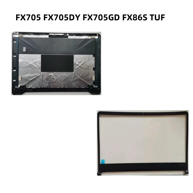 New Laptop LCD Back Cover case Front Frame Housing Case For FX705 FX705DY FX705GD FX86S TUF Shell