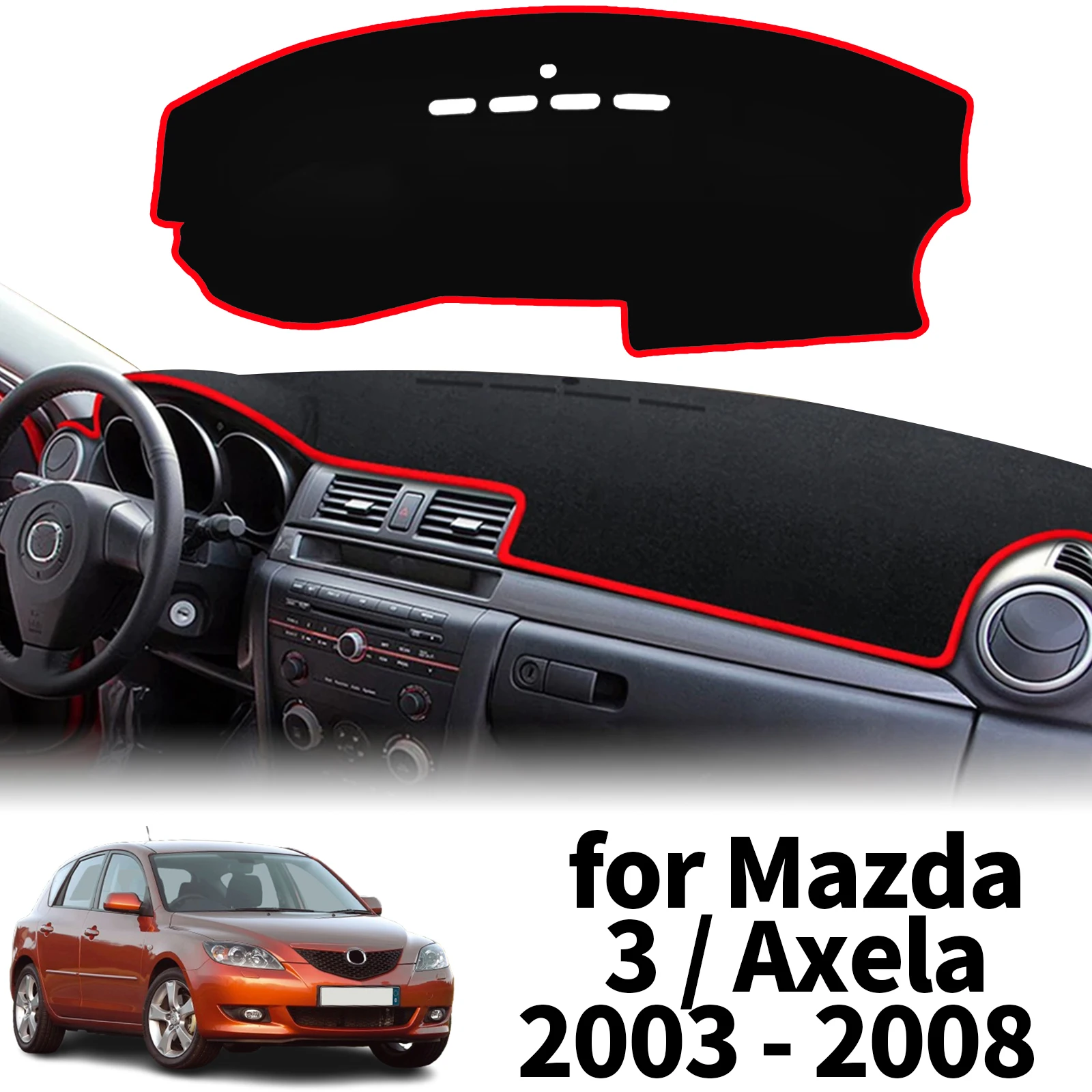 

fit for Mazda 3 BK Axela 2003 2004-2008 Mazda3 Dashmat Dashboard Cover Pad Protective Carpet DashMat Sunshade Car Accessories