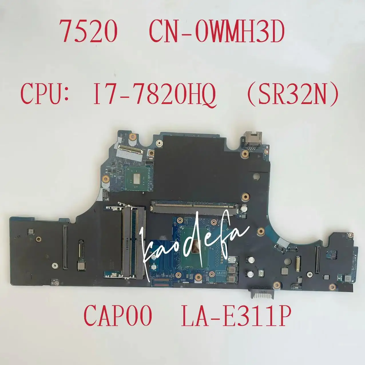 CAP00 LA-E311P Mainboard FOR DELL Precision 7520 Laptop Motherboard CPU: i7-7820HQ SR32N DDR4 CN-0WMH3D 0WMH3D WMH3D