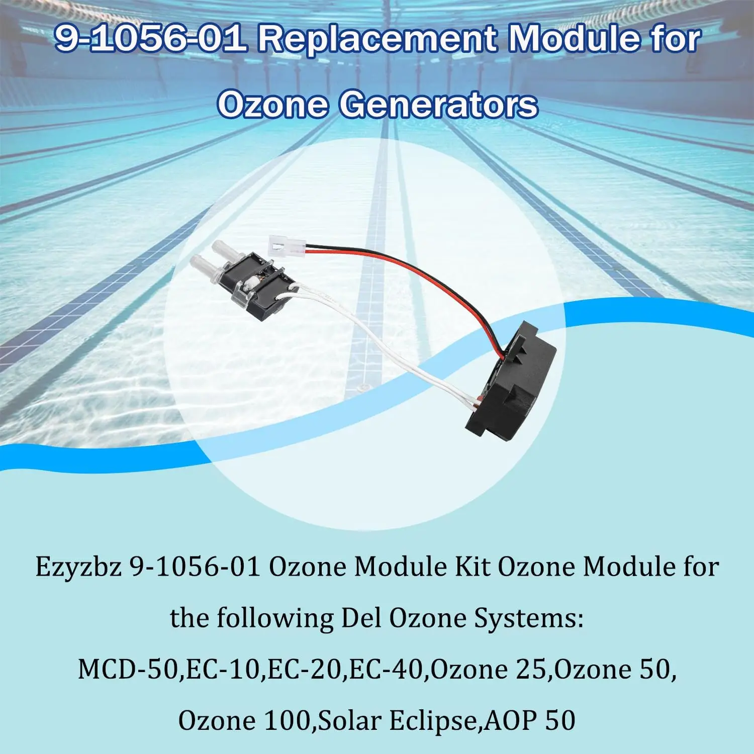 9-1056-01 Ozone Module Kit for Ozone Generators Replace for Del Ozone 25, 50, 100, EC-10, EC-20, EC-40 & Eclipse Model Systems