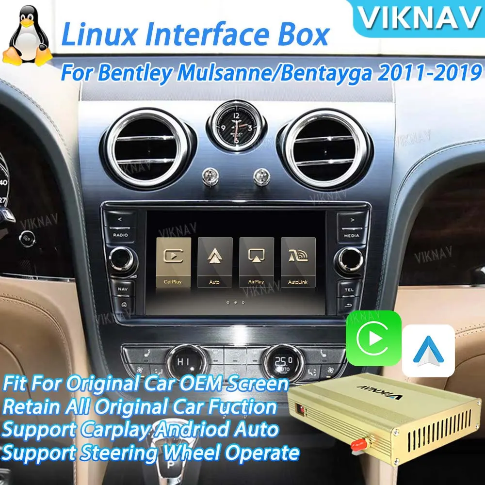 

Viknav Linux System Decode Box For Bentley Mulsanne Bentayga 2011-2019 Wireless CarPlay Android Auto Only Support OEM Screen