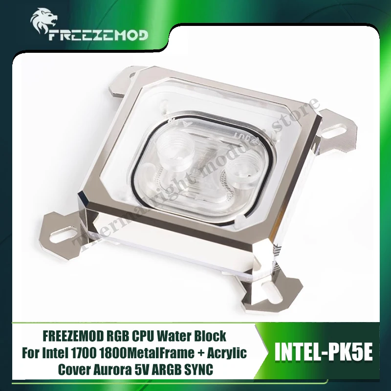 

FREEZEMOD RGB CPU Water Block For Intel 1700 1800,Metal Frame + Acrylic Cover, Aurora 5V ARGB SYNC, INTEL-PK5E