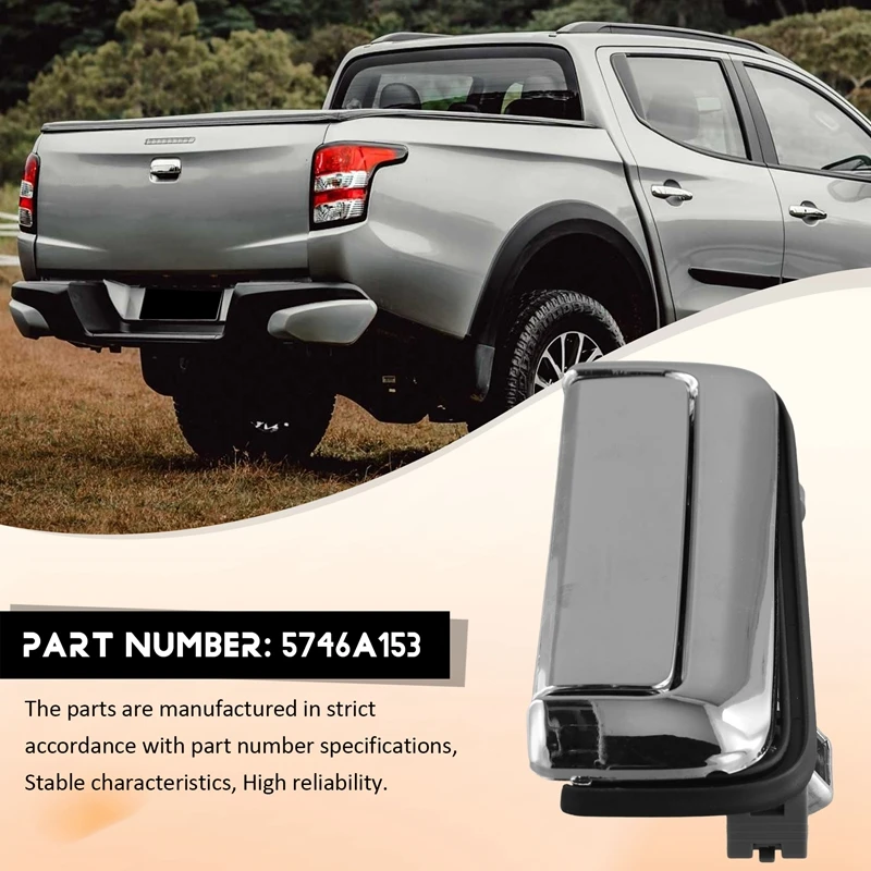 Newrear Body Tailgate Outside Handle For Mitsubishi Pickup L200 Triton KL1T KL2T KL3T KL4T 2016 2017 2018 5746A153