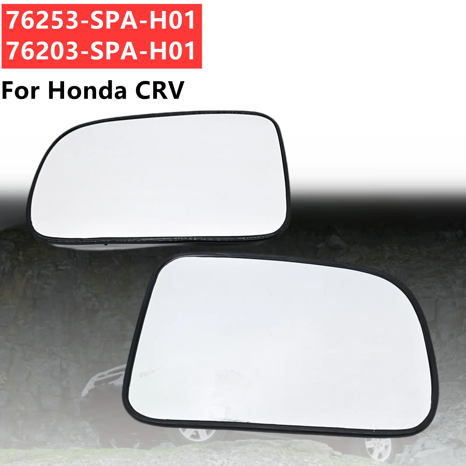 

Car Side Heated Rearview Mirror Glass For Honda CRV CR-V RD1 RD5 RD6 RD7 2002-2006 76253-SPA-H01 76203-SPA-H01