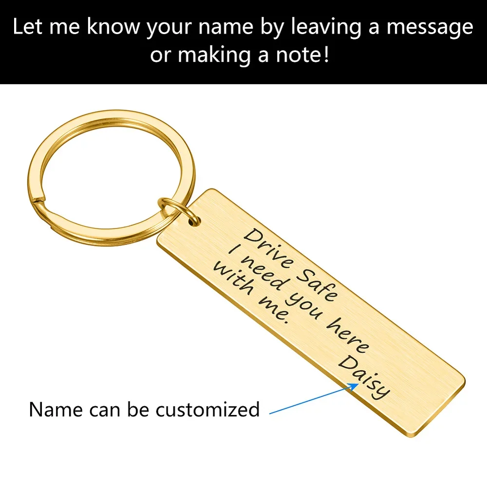 Drive Safe Keychain Custom Engraved Name Keyring Drive Safe I Need You Here with Me for Couples Men Women Husband Gift Key Chain