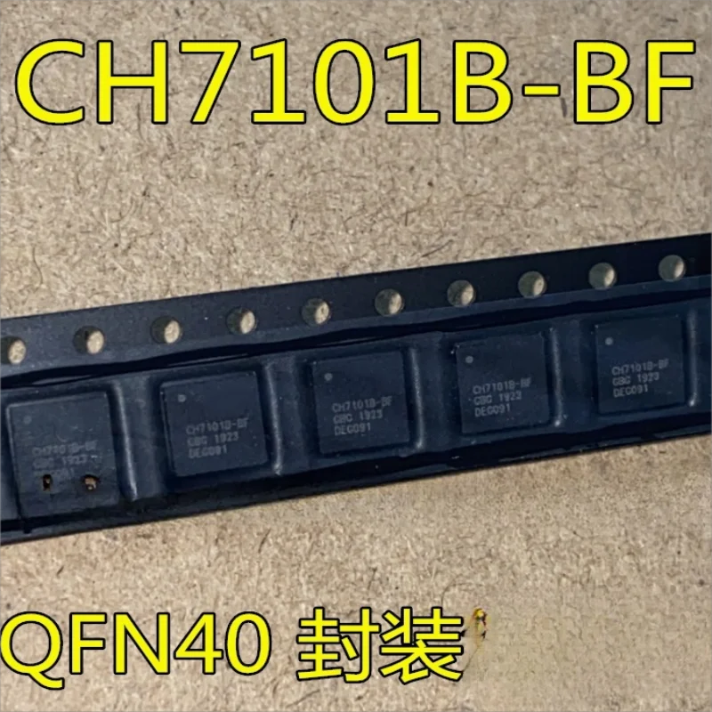 10PCS  CH7101B CH7101B-BF QFN40 brand new imported hot selling analog-to-digital converter chip can be directly photographed