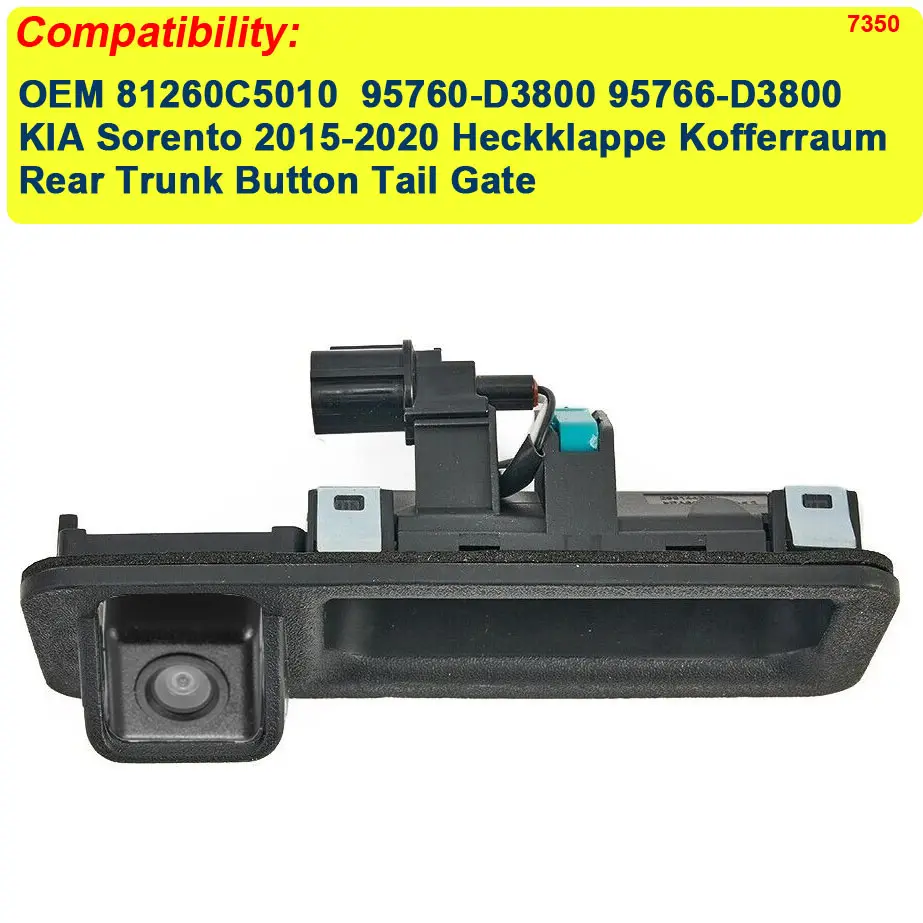 HD Car rear view camera for KIA Sorento 2015-2020 Heckklappe Kofferraum Rear Trunk Button Tail Gate 95760-D3800