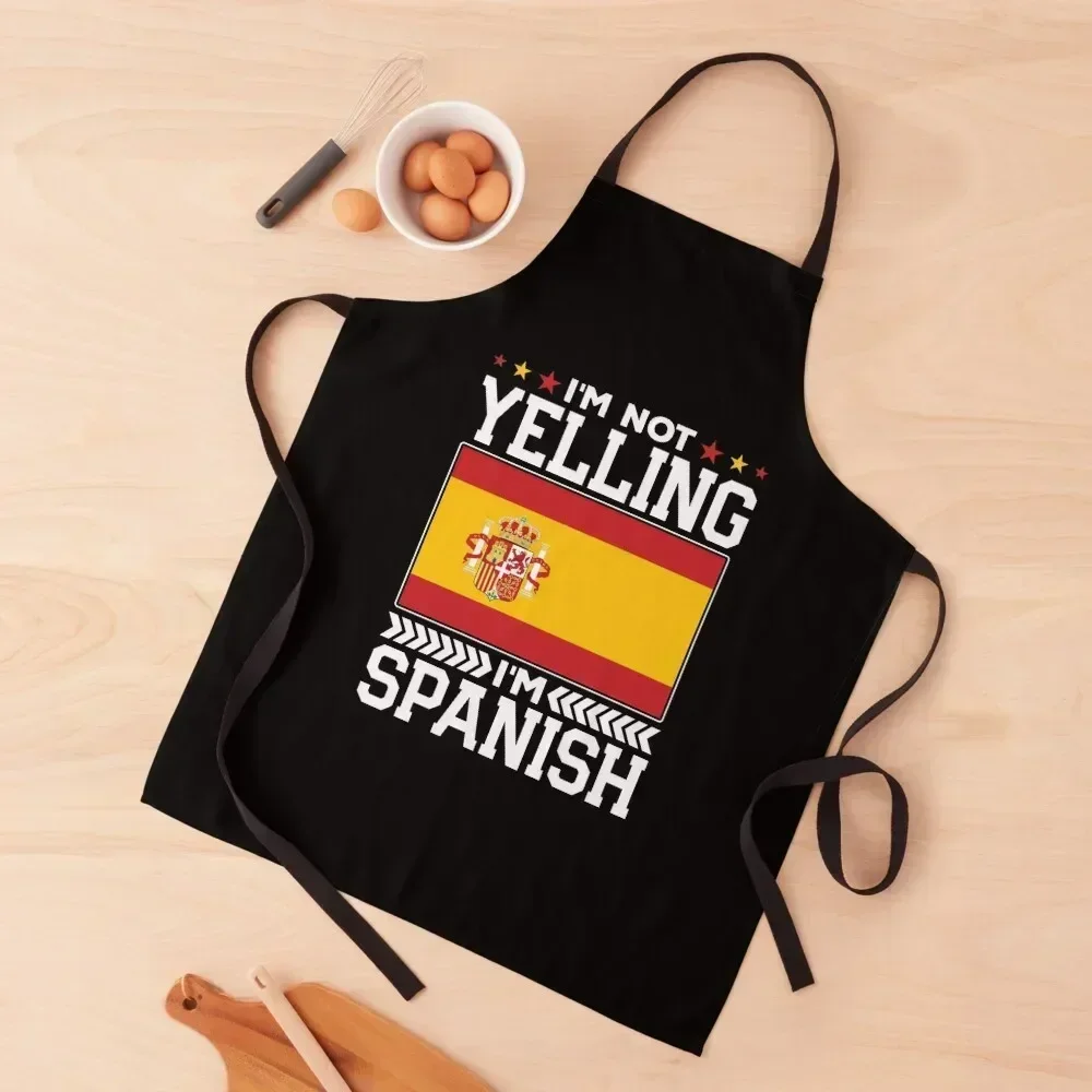 

I'm Not Yelling I'm Spanish Shirt, Espana Pride Shirt, Spain Map Travel Love Spanish Pride Tee Apron women's kitchens Apron