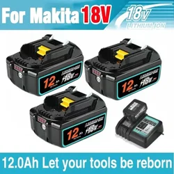 BL1860 for makita 18v 12Ah original battery bl1830 bl1860 bl1850B tool batteries compatible for Makita 18 Volt wireless grinder