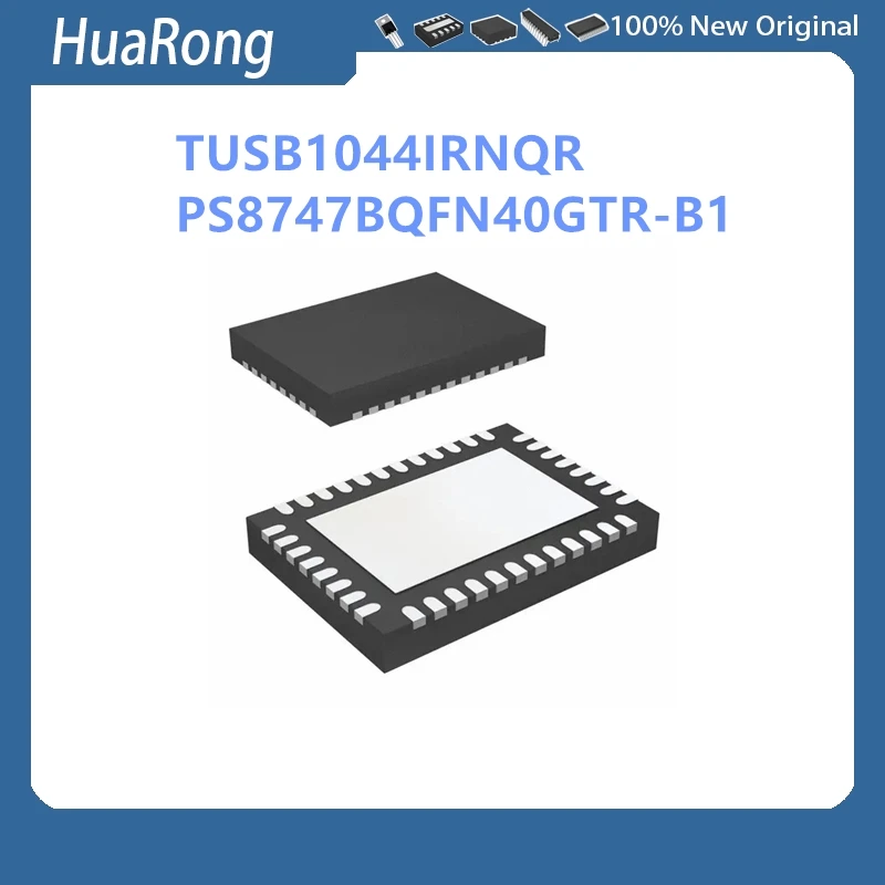 2Pcs/Lot TUSB1044IRNQR TUSB1044 TUSB44 PS8747BQFN40GTR-B1 PS8747B B1 PS87478 QFN40