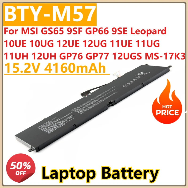 

New BTY-M57 Battery 15.2V 4160mAh for MSI GS65 9SF GP66 9SE Leopard 10UE 10UG 12UE 12UG 11UE 11UG 11UH 12UH GP76 GP77 MS-17K3