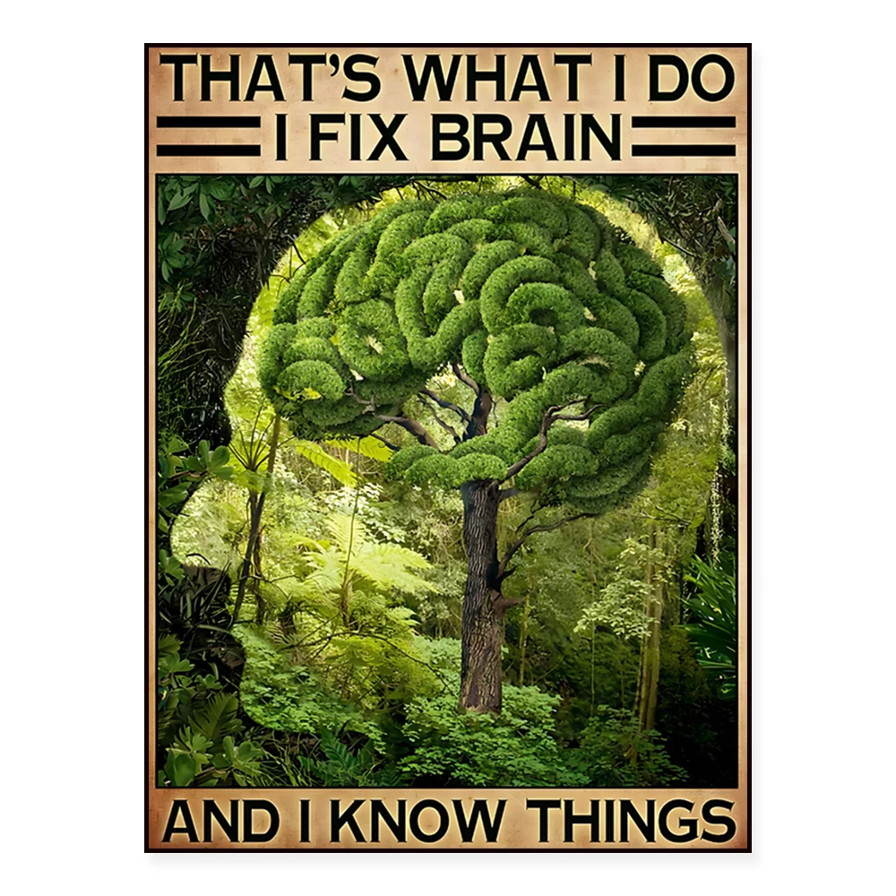 Tree, improve your thinking - that's what I do, I fix the brain, I know things decorative canvas poster