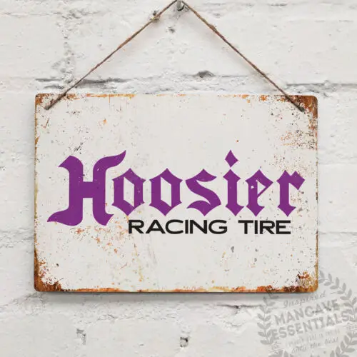 Hoosier Racing Tires Vintage Metal Wall Sign Plaque Retro Garage Shed Drag Tyre