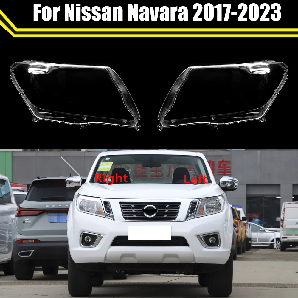 

Front Car Headlight Cover For Nissan Navara 2017-2023 Auto Headlamp Lampshade Lampcover Head Lamp Light Covers Glass Lens Shell