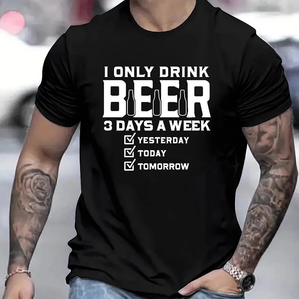 Funny Men's T-Shirt Apparel Fashion I Only Drink Beer Letter 3D Printed Tshirts Oversized Loose Men's Short Sleeve Tees Clothing