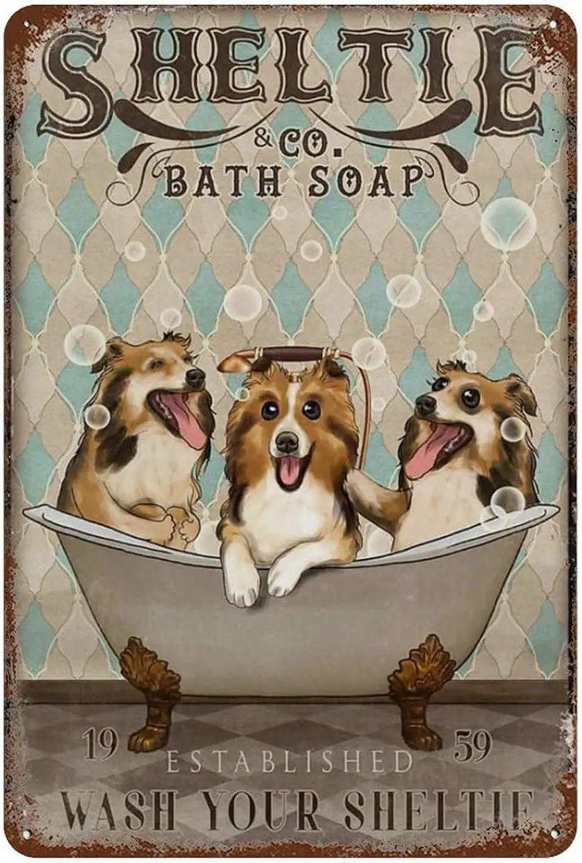 Vintage Metal Tin Sign Lovely Sheltie Sheltie Bath Soap Wash Your Bernese For Dog Lover Tin Signs For Home Bedroom Wall Decor Gi