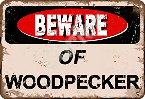 Carlor Beware of Woodpecker Poster Chic Art Prints Advertising Painting Vintage Wall Decoration Metal Tin Sign 12 X 8 Inches