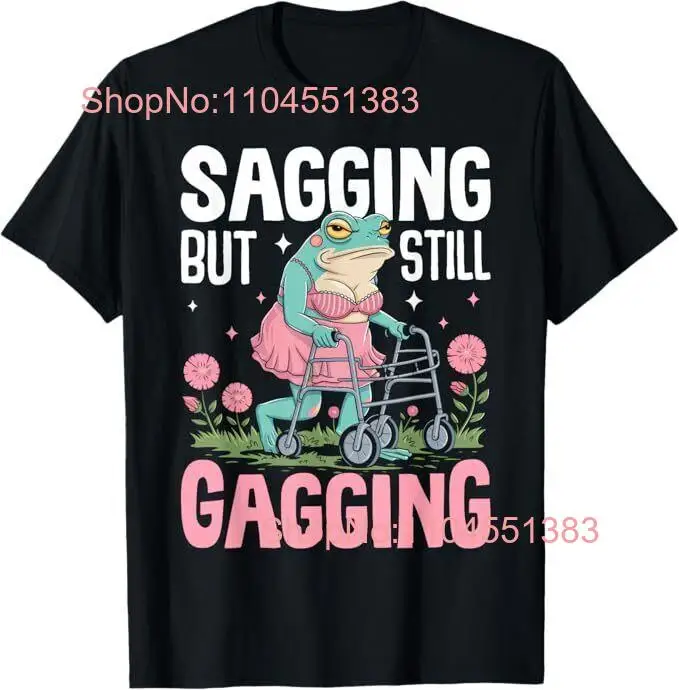 

Юмор-лягушка, провисающая, но Still Gagging Футболка с забавным мемом-лягушкой