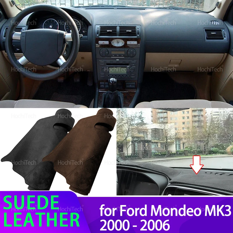 

For Ford Mondeo MK3 2000-2006 2002 2003 2004 Car Black Suede Leather Dashboard Cover Dash Mat Carpet Cape Cushion DashMat Pad