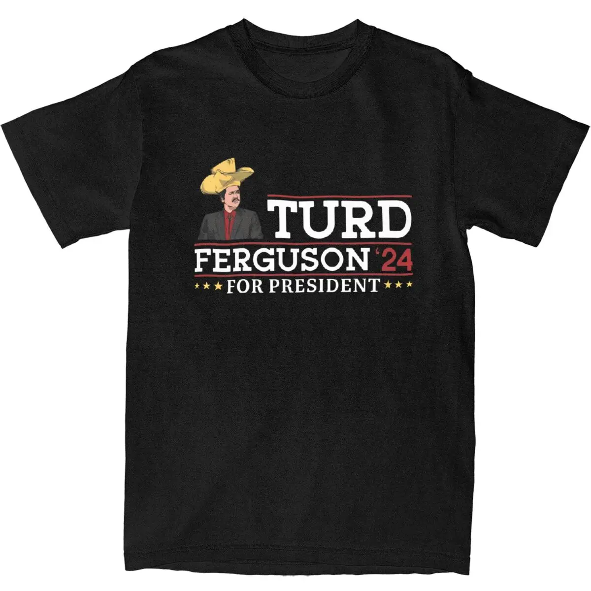 Turd Fergusonfor President Election 2024 Men Women T Shirt Norm Macdonald Apparel Tee Shirt T-Shirt Cotton Adult Clothing