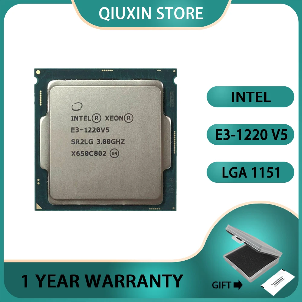 Intel Xeon E3-1220 v5 E3 1220v5CPU 3.0 GHz Quad-Core Quad-Thread LGA 1151  E3 1220 v5  Processor 80W