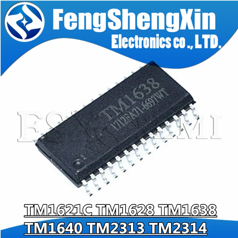 

10pcs/lot TM1621C TM1628 TM1638 TM1640 TM2313 TM2314 LED digital tube display driver IC TM1628A TM1628E SOP-28