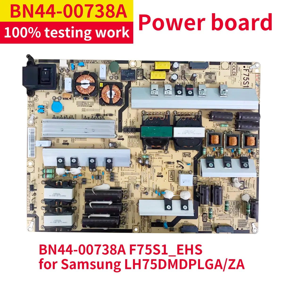 

Original BN44-00738A F75S1_EHS For Power Supply Board for LH75DMDPLGA/ZA LH75DME DM75E LH75DMEPLGA/GO LH75EDEPLGC/GO LH75EDEPLGC