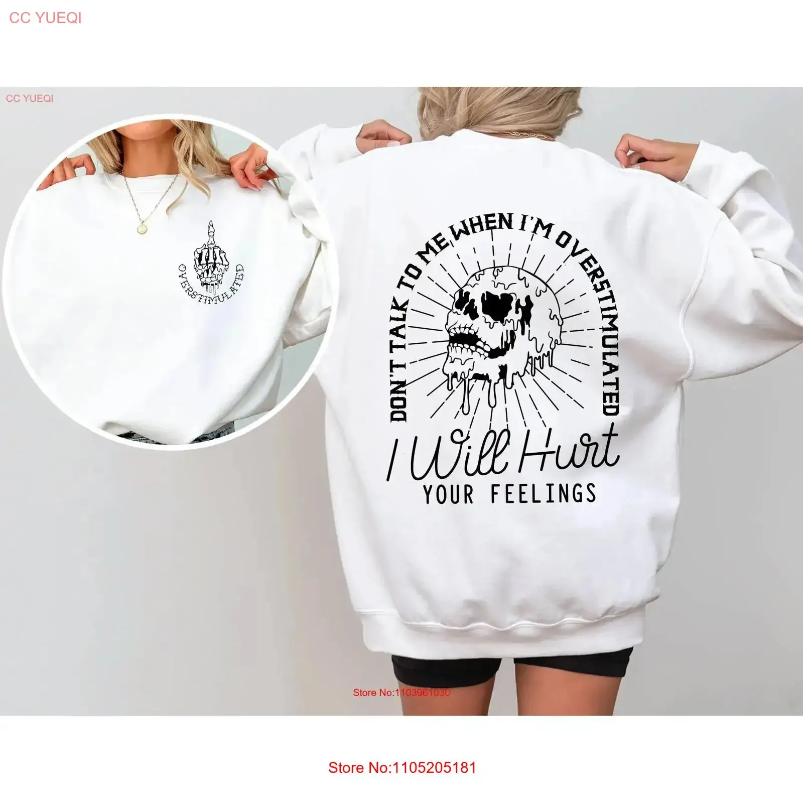 

Sarcastic I Will Hurt Your Feelings SweaT T Shirt Don't Talk To Me When I'm Overstimulated Dripping Skull Sweater Snarky Quote