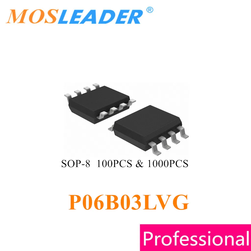 

Mosleader P06B03LVG SOP8 100 шт. 1000 шт. P06B03 двойной P-канал 30 в 6A P06B03L 06B03L Сделано в Китае высокое качество