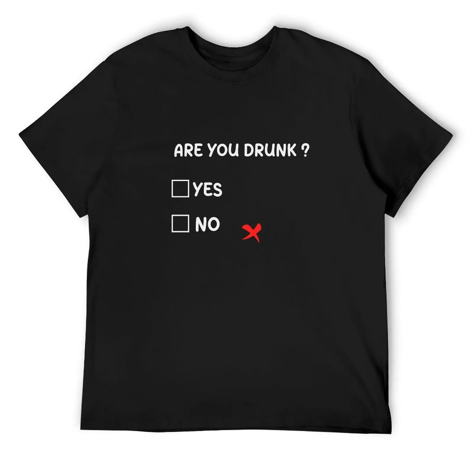 

Are You Drunk T-Shirt anime anime figures essential t shirt customizeds cotton t shirt men