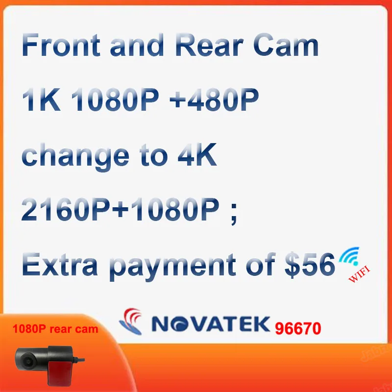 

Change to Better Product Front 4K 2160P+ Rear 1080P; Extra $56