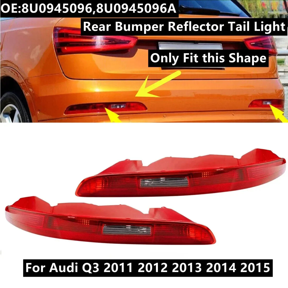 

Car Rear Bumper Reflector Tail Light Turn Signal Brake Stop Reverse Parking Warning With Bulbs For Audi Q3 2011-2015 8UD945095