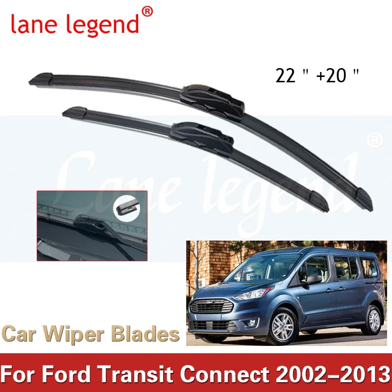 

For Ford Transit Connect 2002-2013 22"+20" Car Accessories Front Windscreen Wiper Blade Brushes Wipers U Type J Hooks 2013 2012