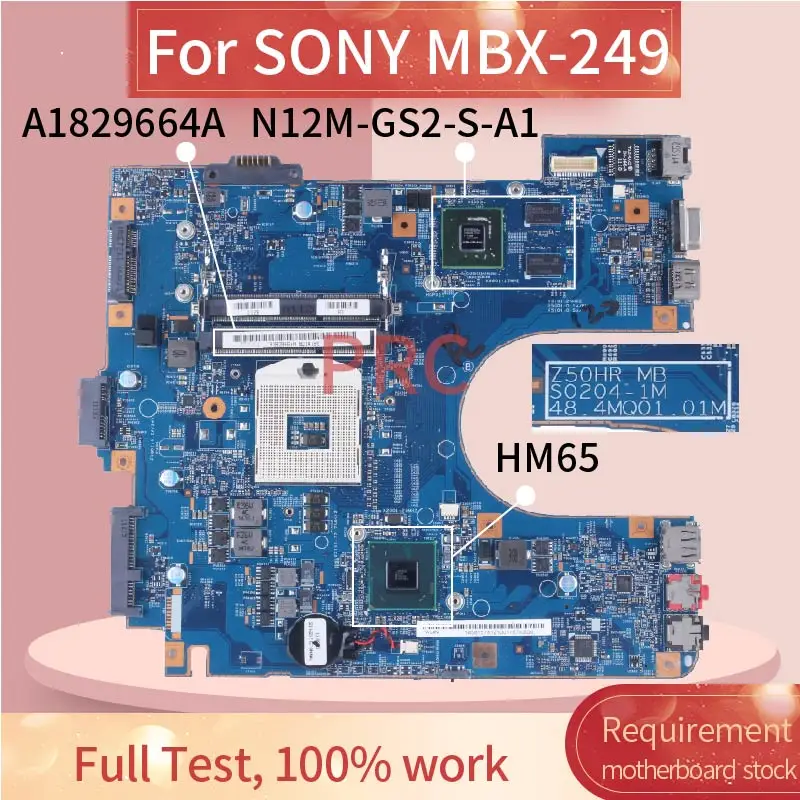 

For SONY VAIO MBX-249 Laptop Motherboard S0204-1M A1829664A PGA 989 48.4MQ03.01M HM65 N12M-GS2-S-A1 DDR3 Notebook Mainboard Test