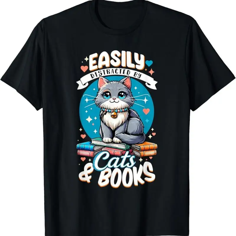 Easily Distracted By Cats and Books T Shirt Bookworm Pet Lover