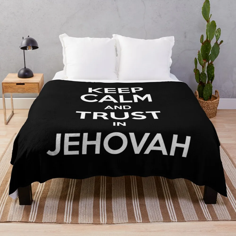 

Keep Calm and Trust in Jehovah Throw Blanket Decorative Sofas decorative Furry Sofas Blankets