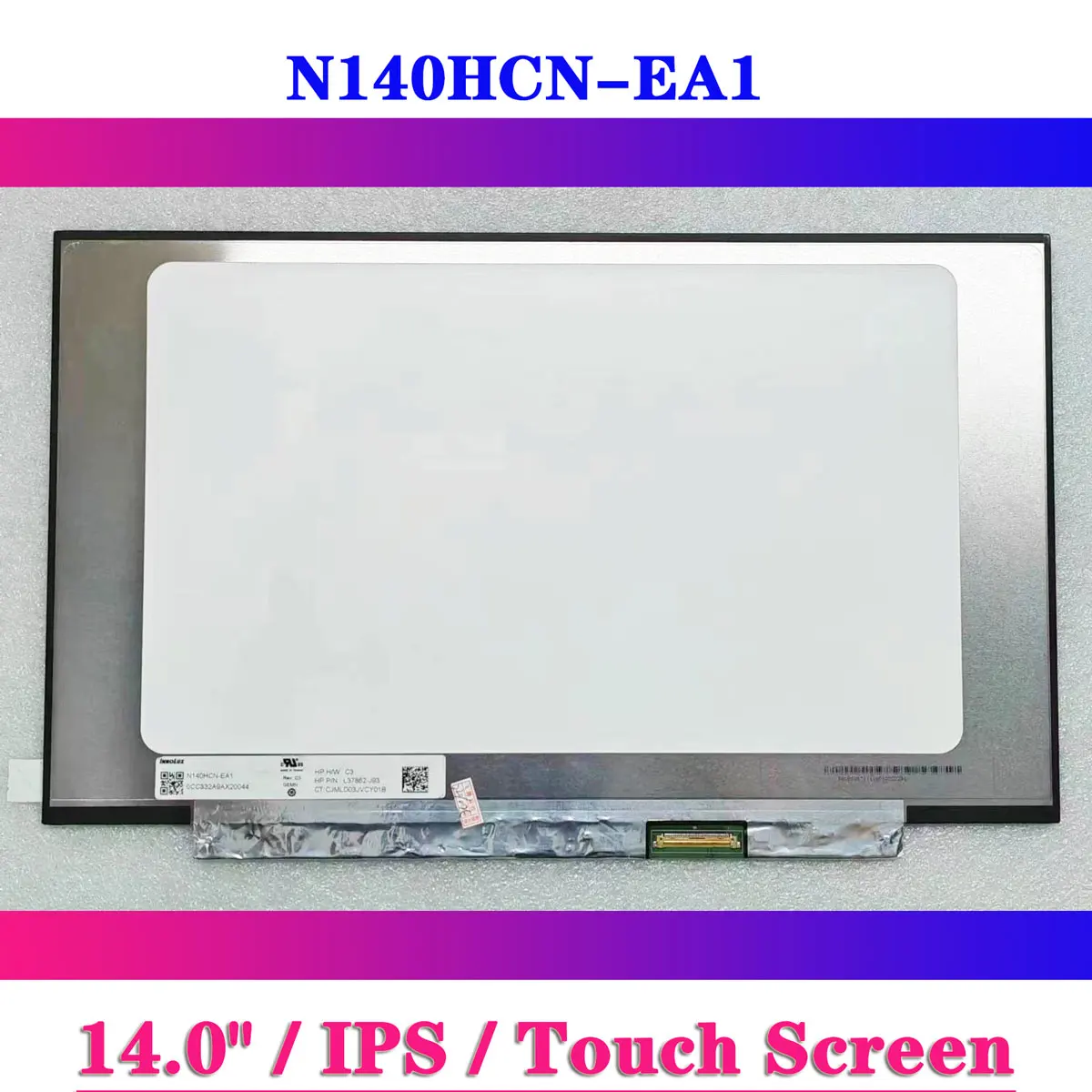 

N140HCN-EA1 14-дюймовый ЖК-экран для ноутбука On-Cell Touch FHD 1920x108 0 IPS EDP 30-контактный дисплей матричная панель