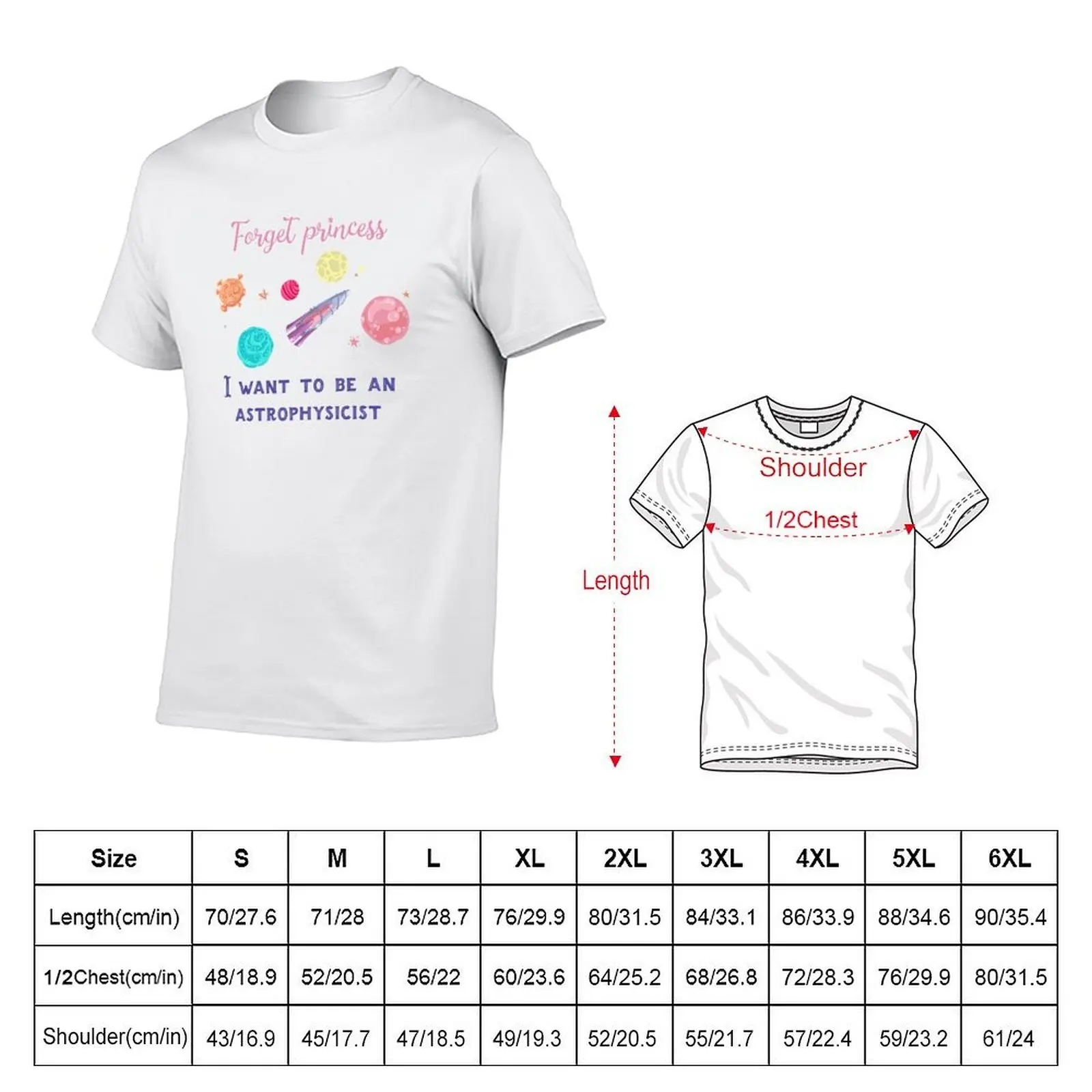 Forget Princess I Want To Be An Astrophysicist T-Shirt blacks for a boy mens funny t shirts