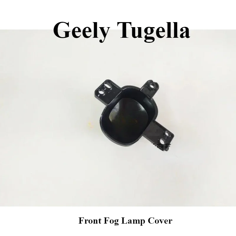 

2019-2021 Model Geely TUGELLA Front Fog Lamp Cover Fog Lamp Frame Auto Original Led Cover Accessories