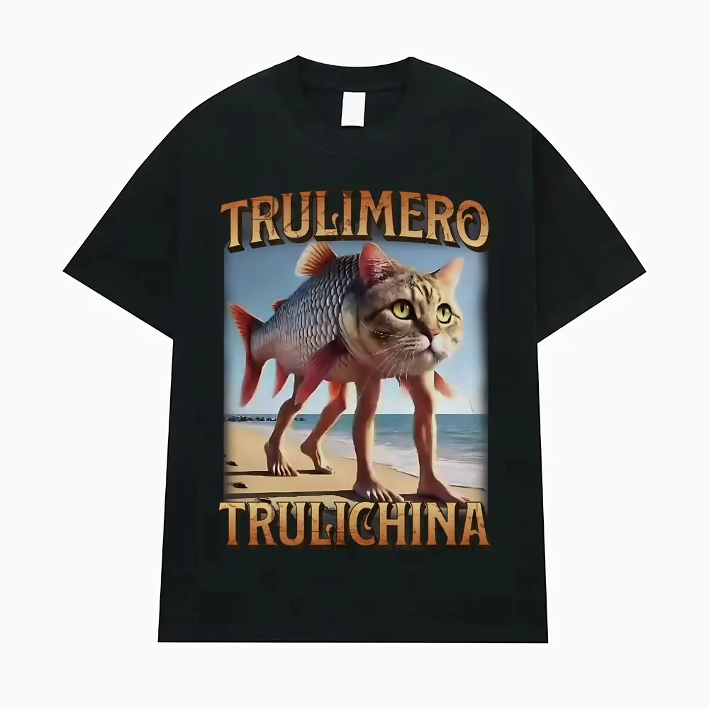 

Trulimero Trulichina Funny Cat Fish T-shirts Italian Brainrot Meme T Shirts Men Women's Fashion Vintage Oversized Cotton T-shirt