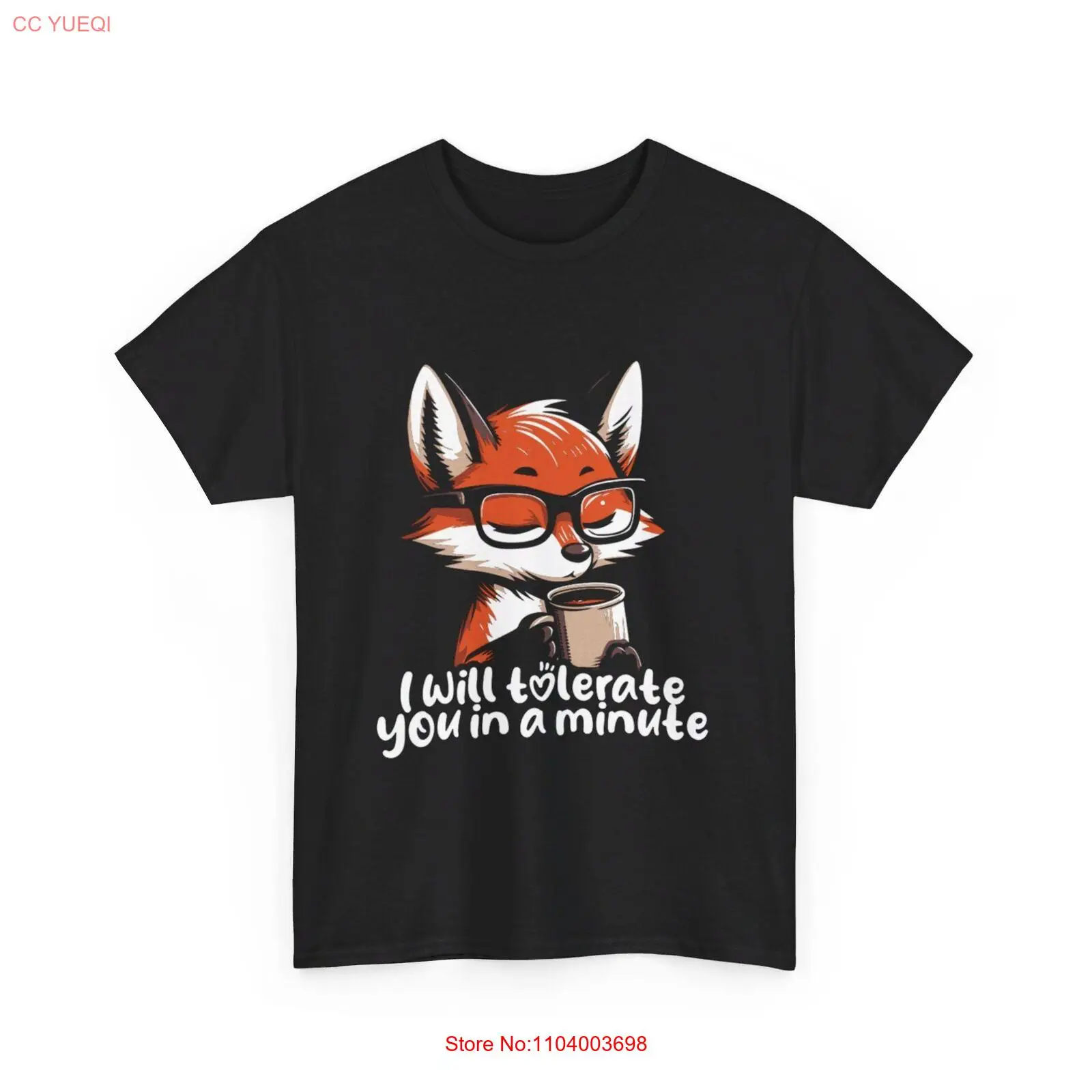 Fox T-Shirt - I Will Tolerate You In A Minute Shirt - Tolerant Fox Tee